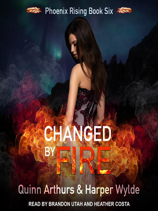 Title details for Changed by Fire by Harper Wylde - Wait list